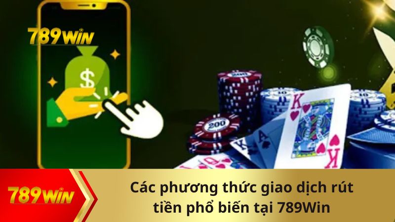 Nhiều phương thức giao dịch rút để lựa chọn