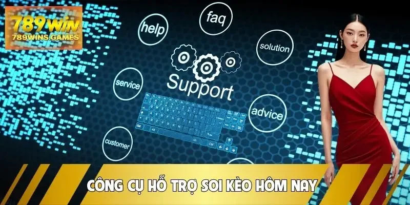 keo-ca-cuoc-hom-nay-nhung-cong-cu-ho-tro