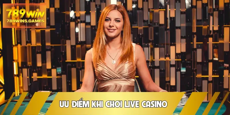 live-casino-uu-diem
